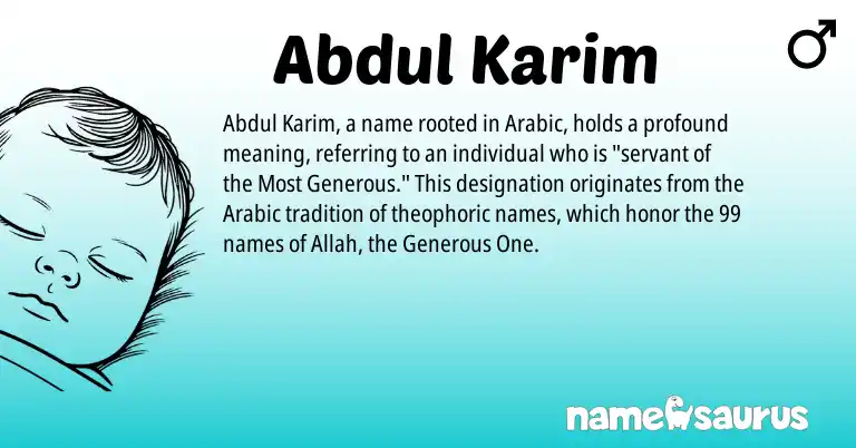 Infographic about Abdul Karim name meaning, Abdul Karim is a name from Arabic origin(s).